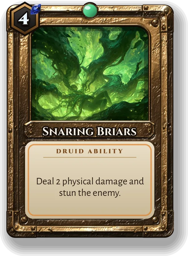 Snaring Briars: Deal 2 physical damage and stun the enemy.
