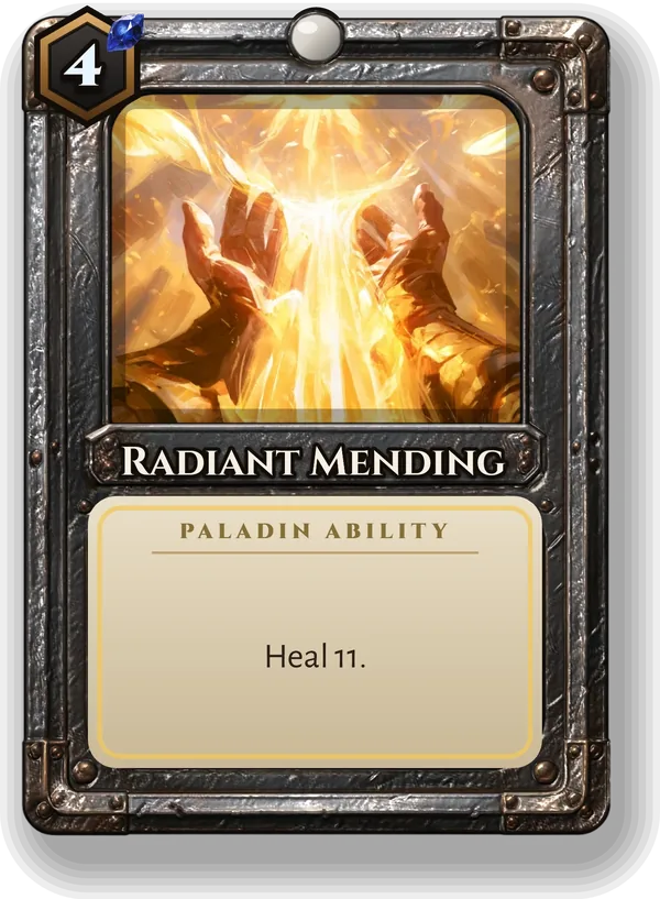 Radiant Mending: Heal 11.