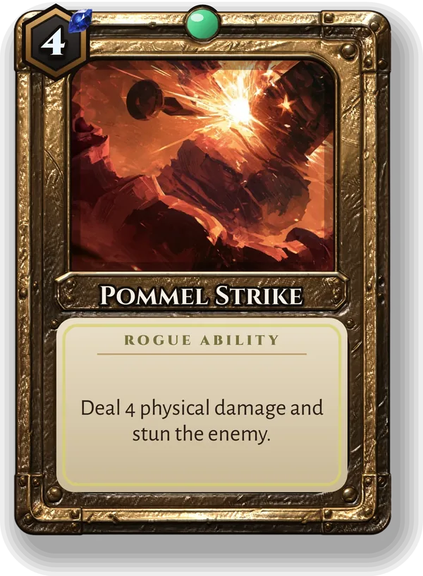 Pommel Strike: Deal 4 physical damage and stun the enemy.