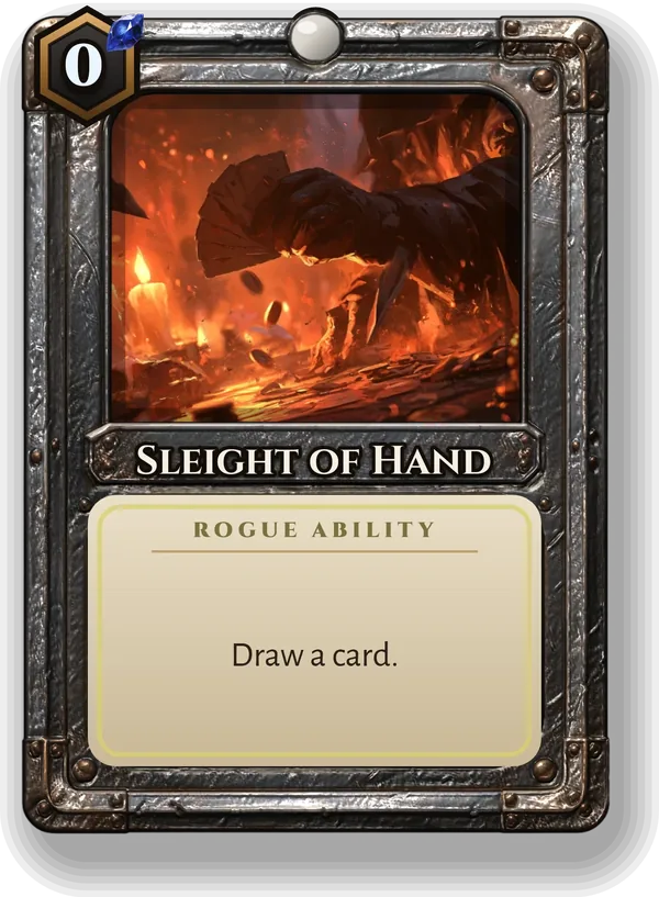 Sleight of Hand: Draw a card.