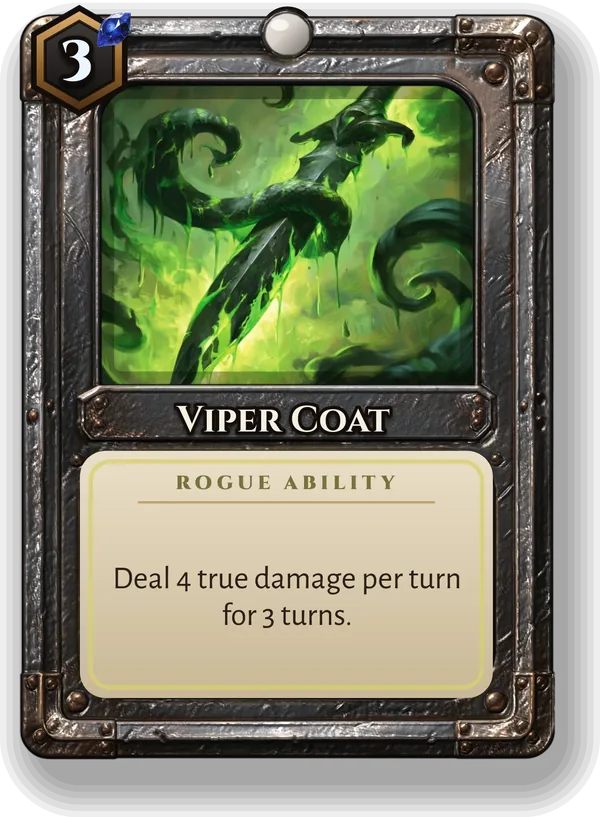 Viper Coat: Deal 4 true damage per turn for 3 turns.