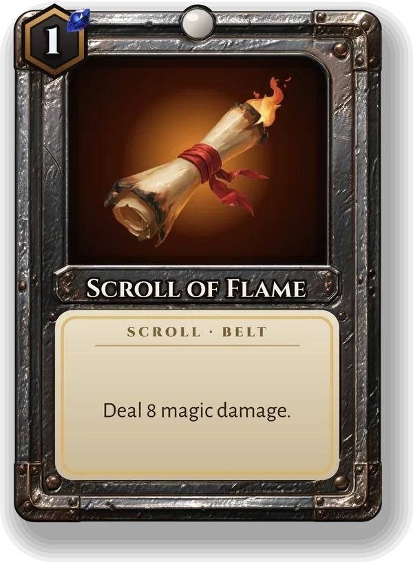 Scroll of Flame: Deal 8 magic damage.
