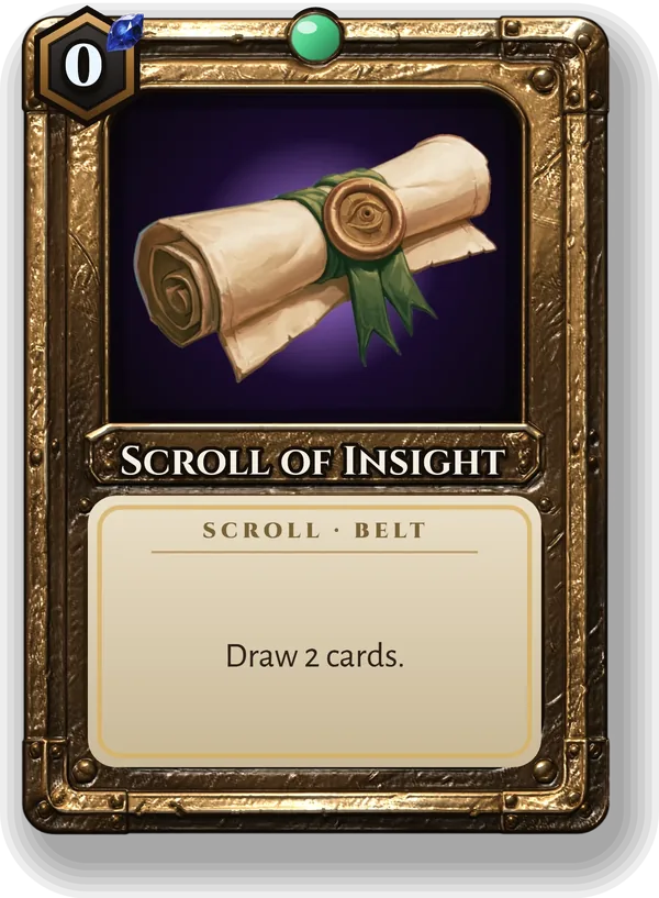 Scroll of Insight: Draw 2 cards.