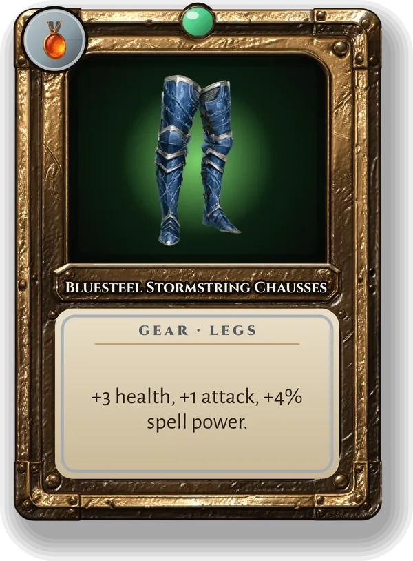 Bluesteel Stormstring Chausses: +3 health, +1 attack, +4% spell power.