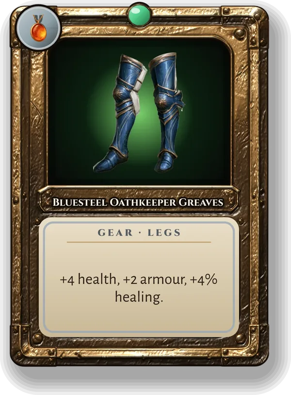 Bluesteel Oathkeeper Greaves: +4 health, +2 armour, +4% healing.
