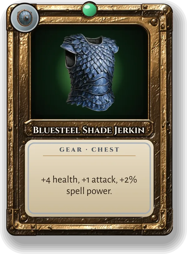 Bluesteel Shade Jerkin: +4 health, +1 attack, +2% spell power.