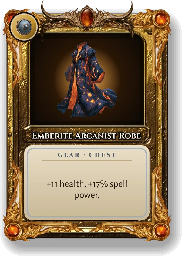 Emberite Arcanist Robe: +11 health, +17% spell power.