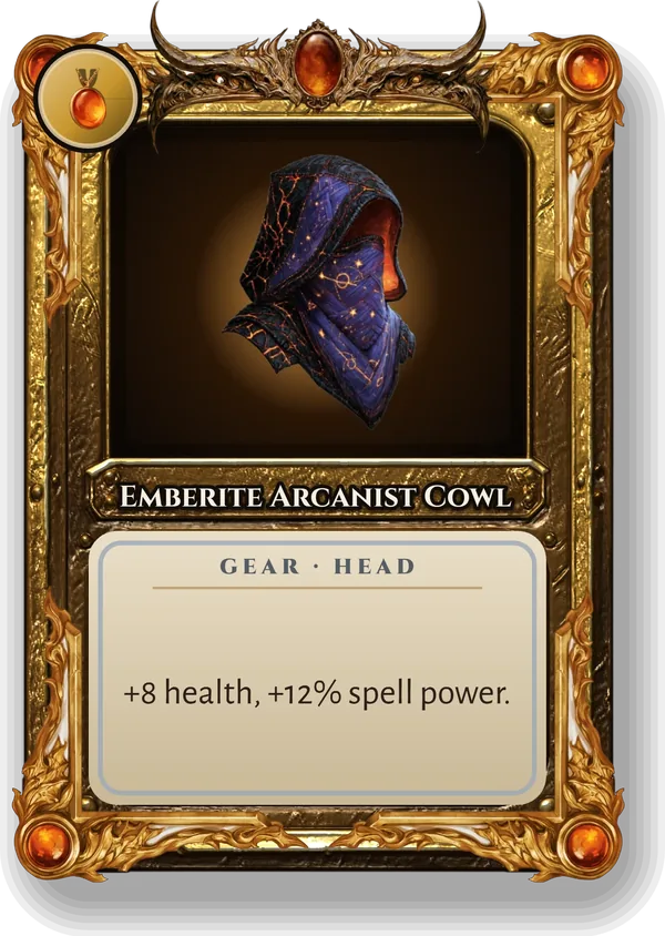 Emberite Arcanist Cowl: +8 health, +12% spell power.