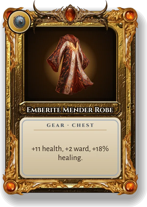 Emberite Mender Robe: +11 health, +2 ward, +18% healing.