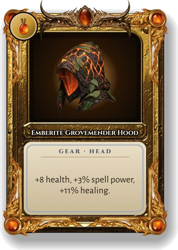 Emberite Grovemender Hood: +8 health, +3% spell power, +11% healing.