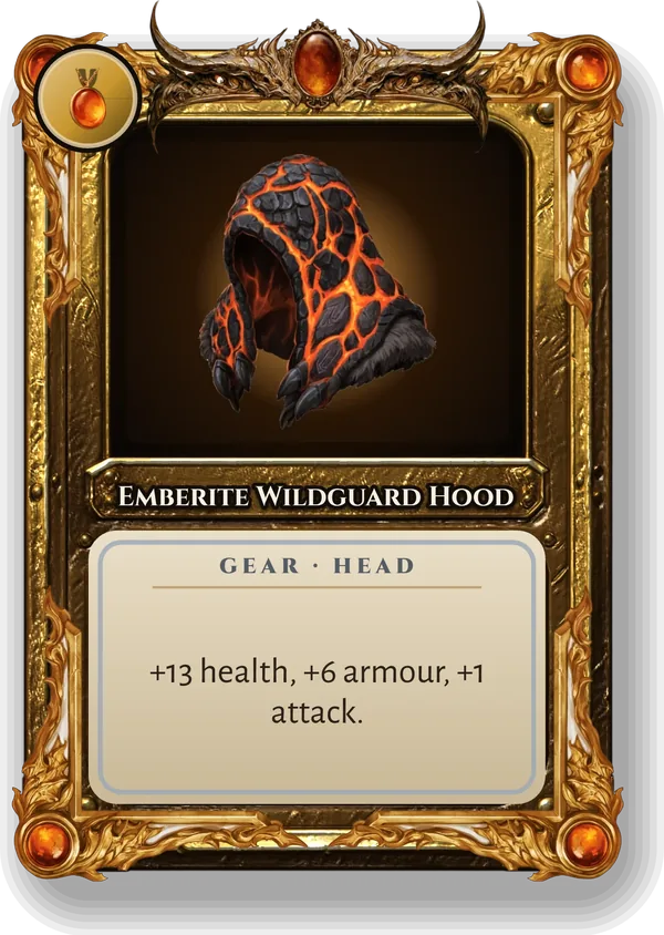 Emberite Wildguard Hood: +13 health, +6 armour, +1 attack.