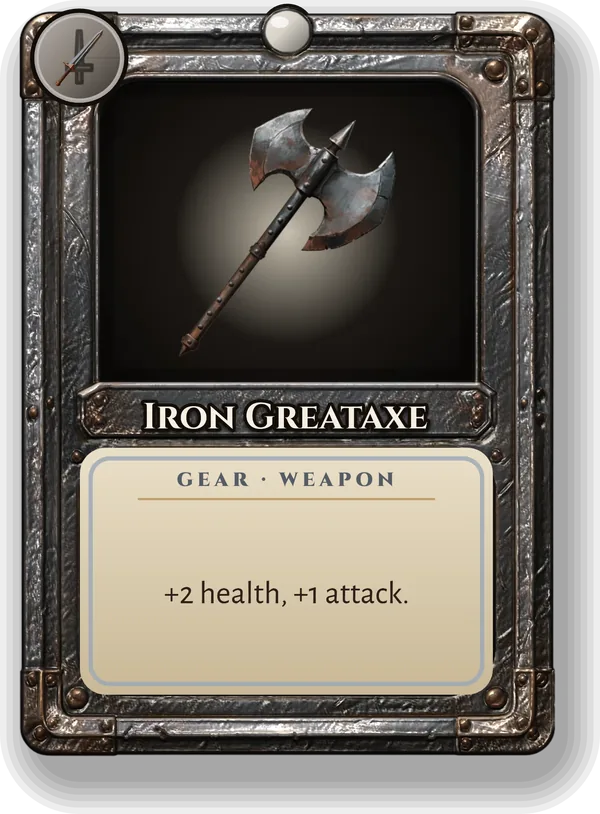 Iron Greataxe: +2 health, +1 attack.