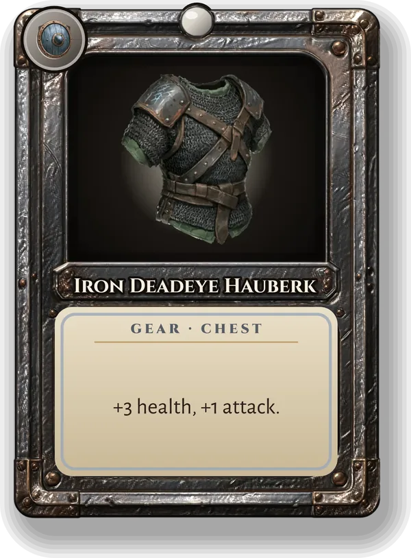 Iron Deadeye Hauberk: +3 health, +1 attack.