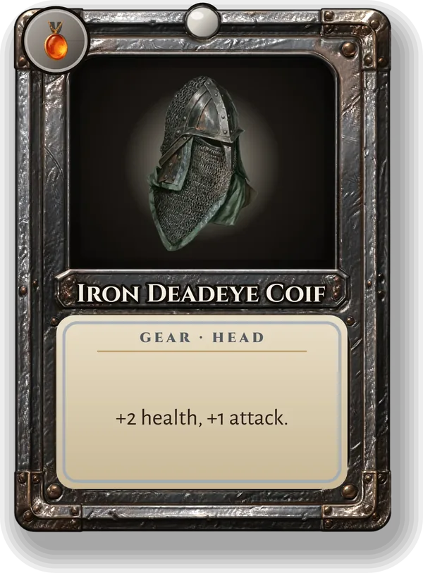 Iron Deadeye Coif: +2 health, +1 attack.