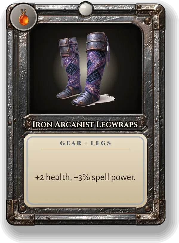 Iron Arcanist Legwraps: +2 health, +3% spell power.