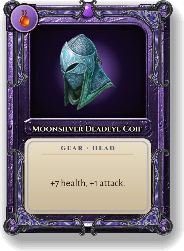 Moonsilver Deadeye Coif: +7 health, +1 attack.