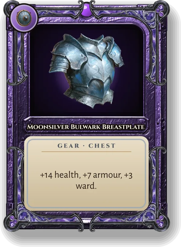 Moonsilver Bulwark Breastplate: +14 health, +7 armour, +3 ward.