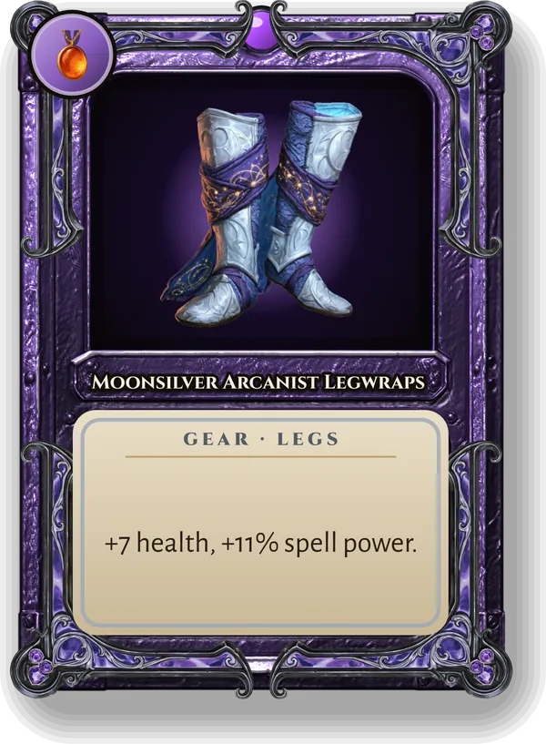 Moonsilver Arcanist Legwraps: +7 health, +11% spell power.