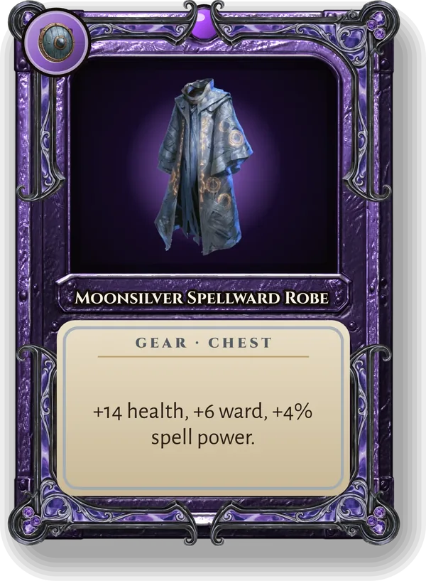 Moonsilver Spellward Robe: +14 health, +6 ward, +4% spell power.