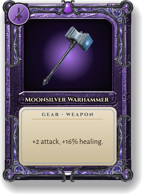 Moonsilver Warhammer: +2 attack, +16% healing.