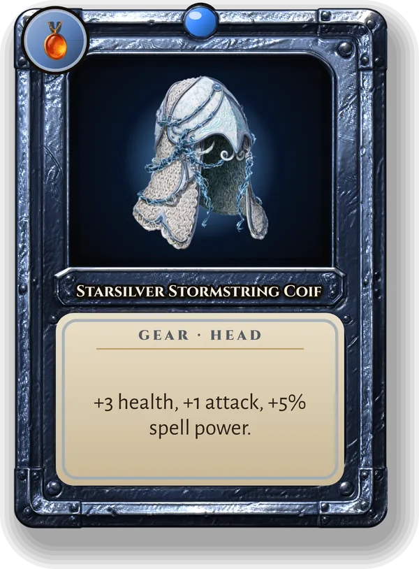 Starsilver Stormstring Coif: +3 health, +1 attack, +5% spell power.