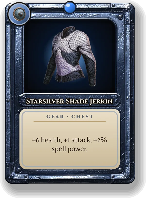 Starsilver Shade Jerkin: +6 health, +1 attack, +2% spell power.