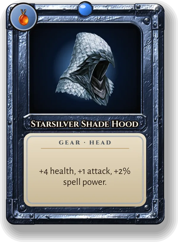 Starsilver Shade Hood: +4 health, +1 attack, +2% spell power.