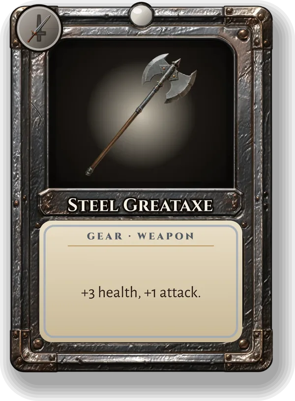 Steel Greataxe: +3 health, +1 attack.