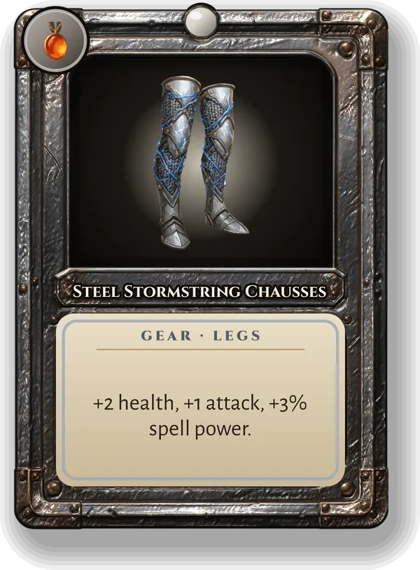 Steel Stormstring Chausses: +2 health, +1 attack, +3% spell power.