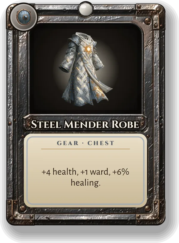 Steel Mender Robe: +4 health, +1 ward, +6% healing.