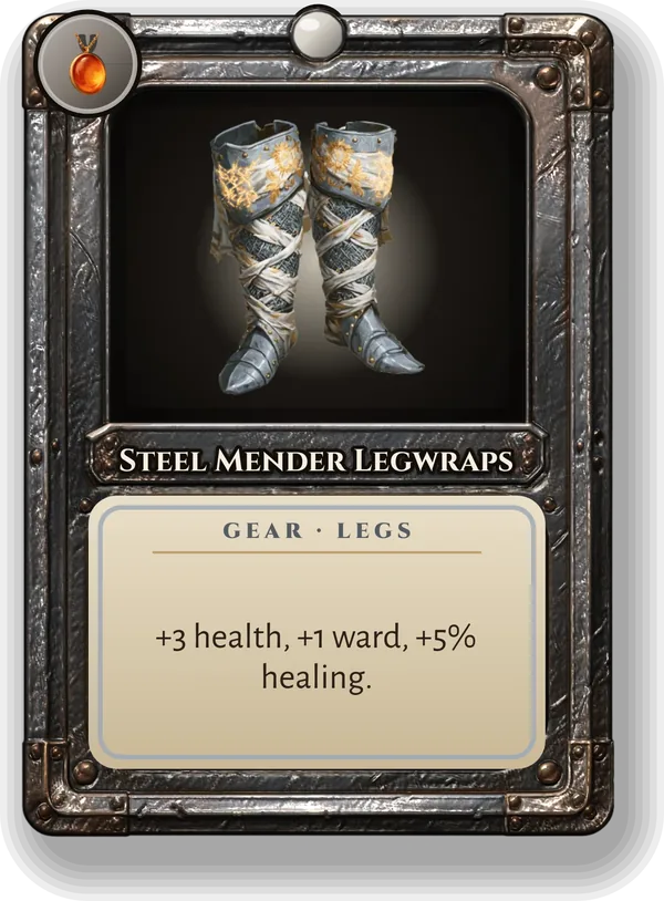 Steel Mender Legwraps: +3 health, +1 ward, +5% healing.