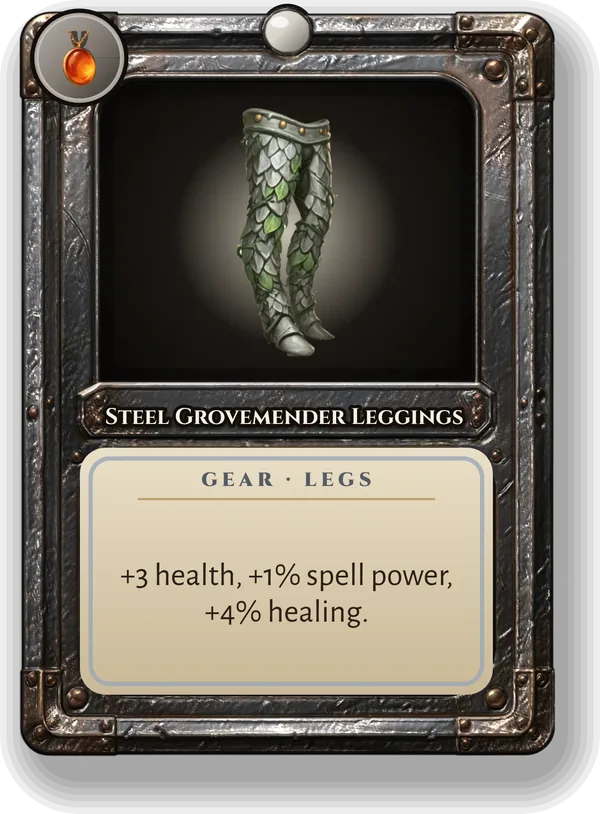 Steel Grovemender Leggings: +3 health, +1% spell power, +4% healing.