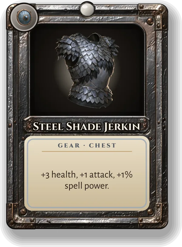 Steel Shade Jerkin: +3 health, +1 attack, +1% spell power.