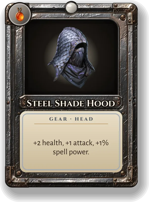 Steel Shade Hood: +2 health, +1 attack, +1% spell power.