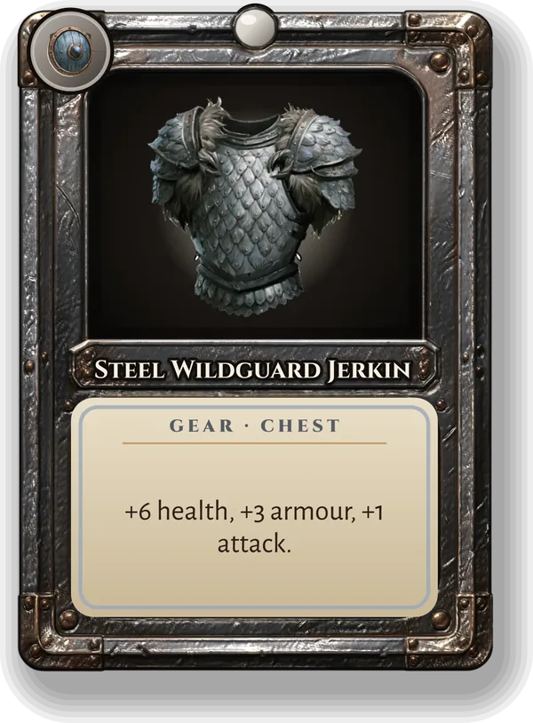 Steel Wildguard Jerkin: +6 health, +3 armour, +1 attack.