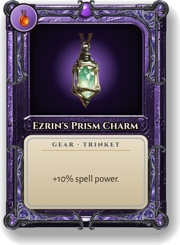 Ezrin's Prism Charm: +10% spell power.