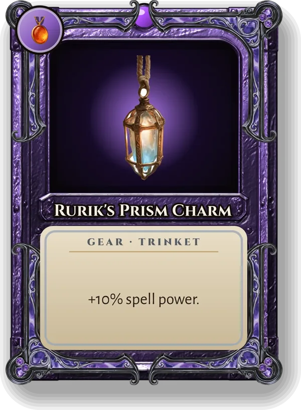 Rurik's Prism Charm: +10% spell power.